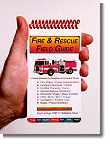 Fire & Rescue Field Guide